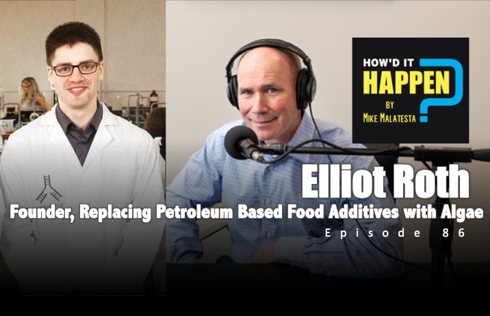 Elliot Roth, Replacing Petroleum Based Food Additives with Algae ...